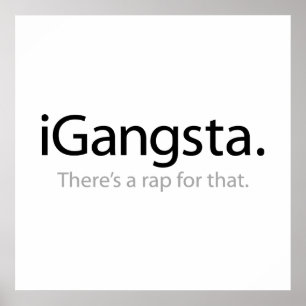 Póster mim Gangsta - há um rap para aquele