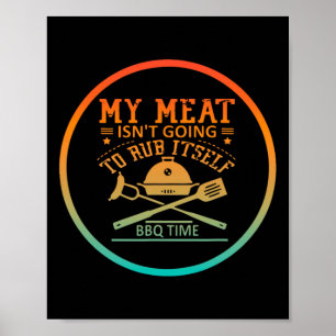 Poster Minha Carne não vai esfregar seu próprio Churrasco