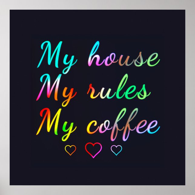 Poster Minha casa, minhas regras, meu café (Frente)