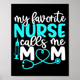 Poster Minha Enfermeira Favorita Me Chama Mãe Camisa Mães