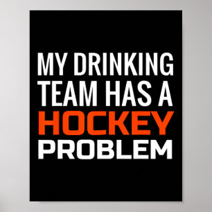 Poster Minha Equipe de Bebendos tem um problema de hóquei
