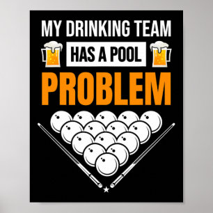 Poster Minha Equipe De Bebendos Tem Um Problema De Piscin