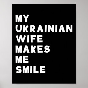 Poster Minha Esposa Ucraniana Me Faz Sorrir Presente