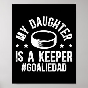 Poster Minha Filha É Uma Goleira De Hóquei Pai Hóquei No
