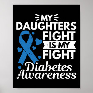 Poster Minha Filha Luta É Minha Luta Contra Diabetes Tipo