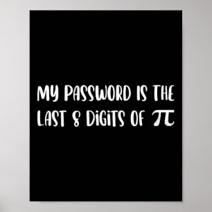Poster Minha Palavra É Os Últimos 8 Dígitos De Pi Math Pi