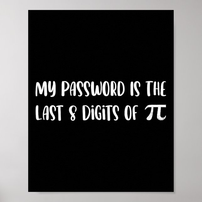 Poster Minha Palavra É Os Últimos 8 Dígitos De Pi Math Pi (Frente)