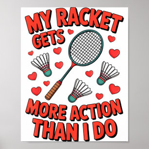 Poster Minha Raquete Tem Mais Ação Do Que Eu Toco Funny B