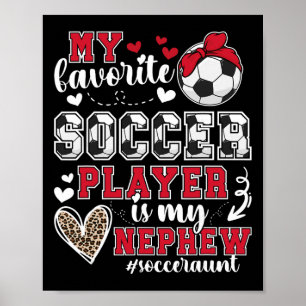 Poster Minha Sobrinho Futebol Tia De Um Jogador De Futebo
