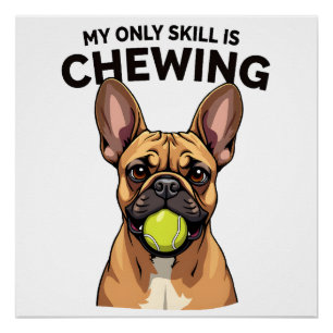 Póster Minha Única Habilidade É Mastigar Te de Cachorro B