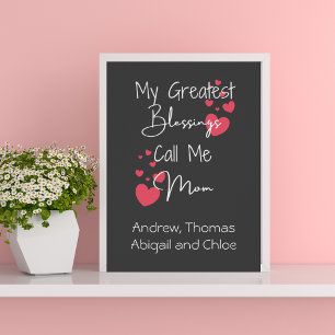 Poster Minhas Maiores Bênçãos Me Chamam de Mãe, Presente
