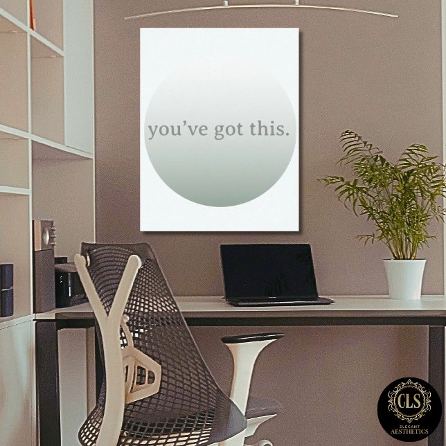 Poster Minimalist “You’ve Got This” Olive (home office in taupe color design and Minimalist “You’ve Got This” green Poster on wall
)