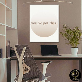 Poster  Minimalist “You’ve Got This” Taupe