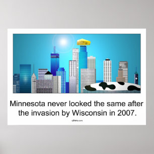 Póster Minnesota após a invasão por Wisconsin;)