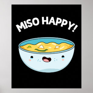 Poster Miso Happy Funny Soup Pun Dark BG