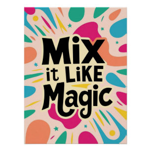 Póster Misture como Magia
