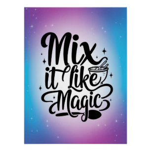 Póster Misture como Magia opção 2