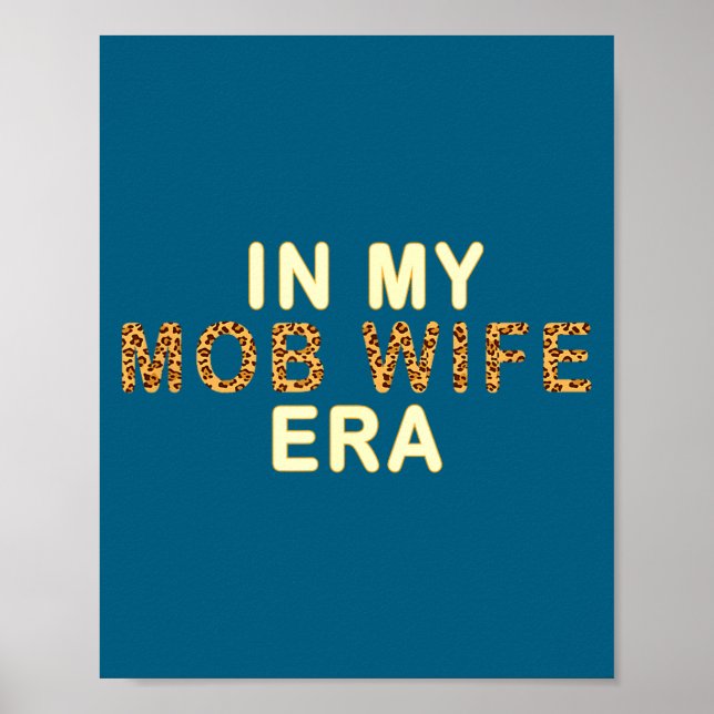 Poster Mob Wife Era Shirt Swea Funny Gift For Women  (Frente)