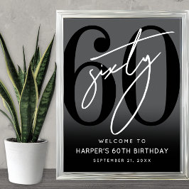 Poster Modern Black 60th Birthday Party Welcome Sign