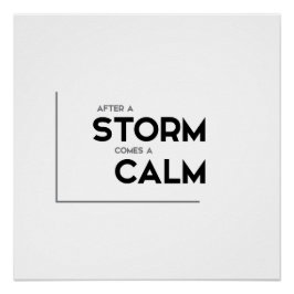Póster MODERNO cita: depois de uma tempestade vem uma cal