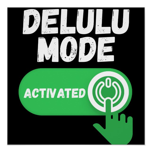 Póster Modo Delulu Ativado | Divertido Gen Z (Frente)