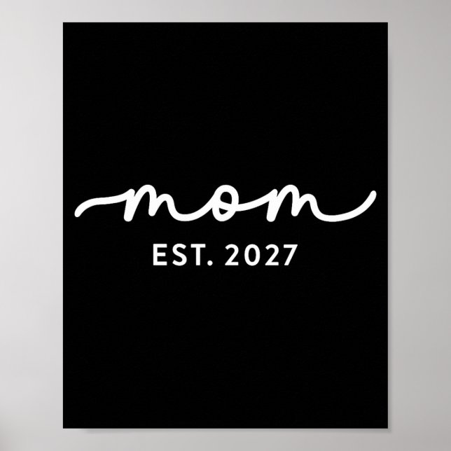 Poster Mom Est 2027 Mom D Mother’s Day Ized  (Frente)