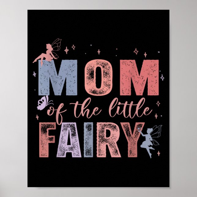 Poster Mom Of The Little Fairy 1st Birthday Girl Fairytal (Frente)