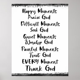 Póster Momentos Felizes Louvem Deus... A Cada Momento