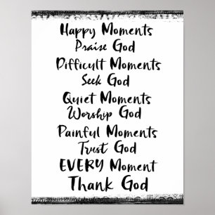 Póster Momentos Felizes Louvem Deus... Cada Momento