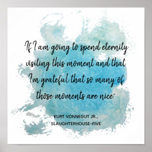 Poster Moments Quote Slaughterhouse Five Vonnegut 