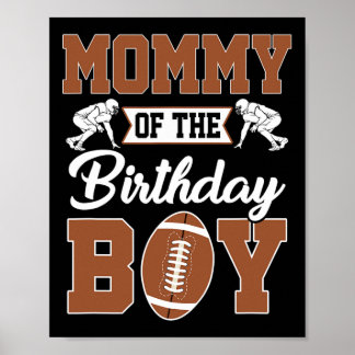 Poster Mommy Of The Birthday Boy Football Party Family Ma