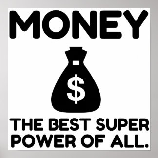 Poster Money Super Power