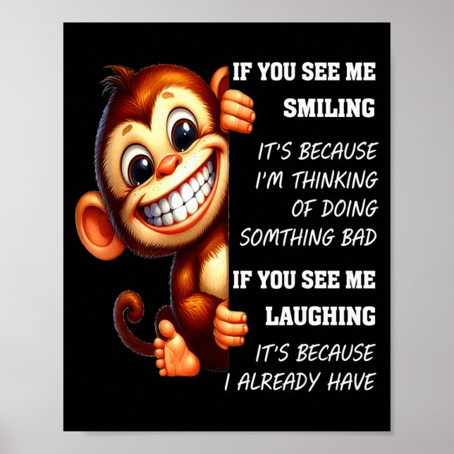Poster Monkey If You See Me Smiling It's Because I'm Thin (Frente)