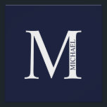 Póster Monograma e Nome Personalizados Azul-marinho<br><div class="desc">O Design de Monograma e Nome Personalizado apresenta um monograma e um nome personalizados no estilo de fonte de serif clássico. Perfeito como decores caseiros, presentes para o lar, presentes de férias para a família, recém-casados e muito mais.</div>