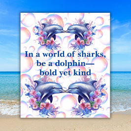 Poster Monograma em um mundo de tubarões, seja um golfinh