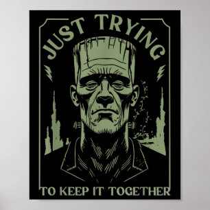 Poster Monstro Frankenstein Engraçado Só Tentando Mantê-L