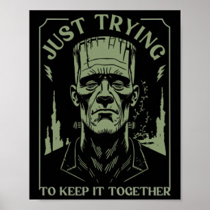 Poster Monstro Frankenstein Engraçado Só Tentando Mantê-L