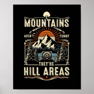 Poster Montanhas Não São Engraçadas São Áreas Montanhosas