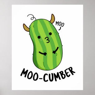 Poster Moo-cumber Funny Veggie Cucumber Pun