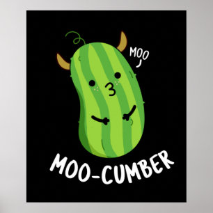 Poster Moo-cumber Funny Veggie Cucumber Pun Dark BG