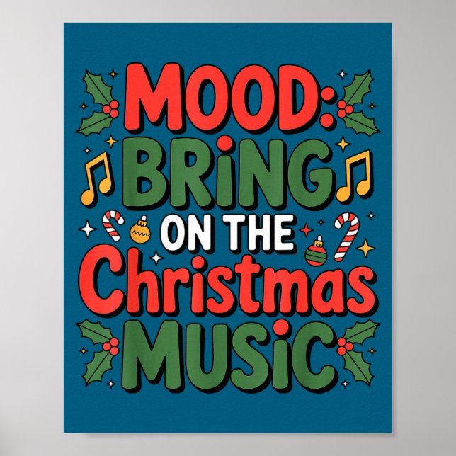 Poster Mood Bring On The Christmas Music Holiday Vibes Da (Frente)