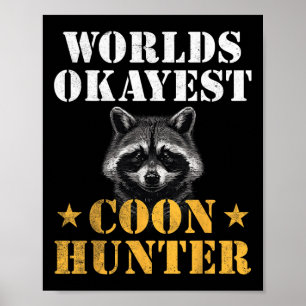 Poster Moon Hunter Funny Quote Raccoon