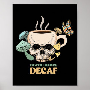 Poster Morte Antes De Decaf Skeleton Halloween Skull Mush