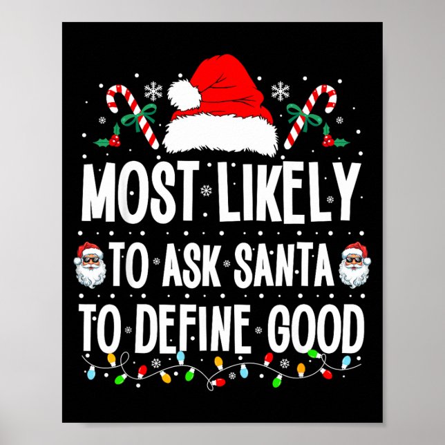 Poster Most Likely To Ask Santa To Define Good Christmas  (Frente)