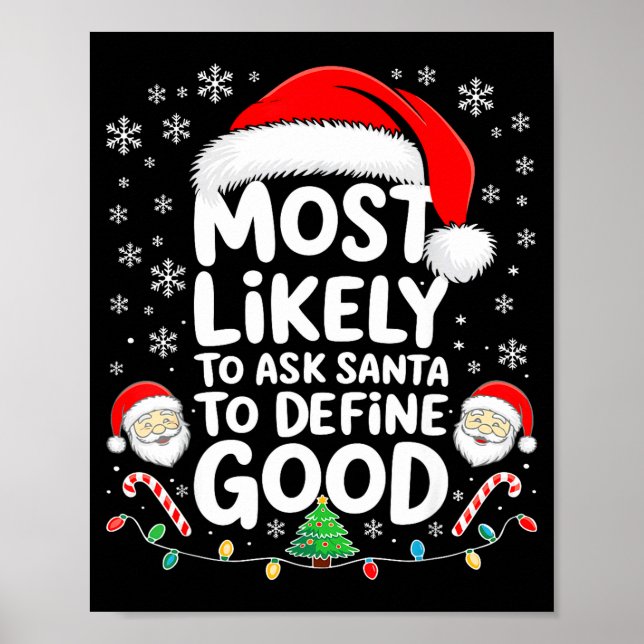 Poster Most Likely To Ask Santa To Define Good Shirt Chri (Frente)