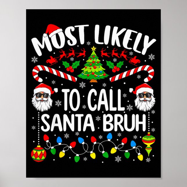 Poster Most Likely To Call Santa Bruh Christmas Matching  (Frente)