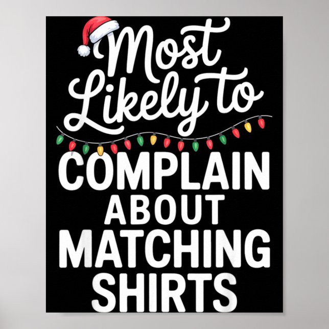 Poster Most Likely To Complain About Matching Funny Xmas  (Frente)