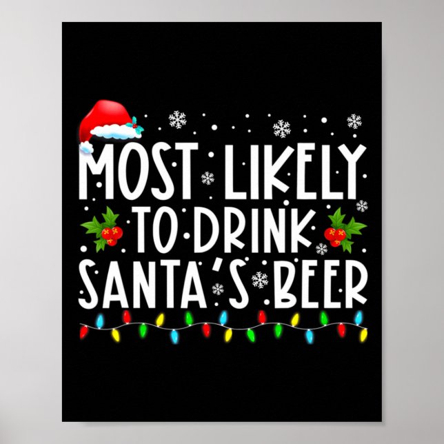 Poster Most Likely To Drink Santas Beer Funny Drinking C  (Frente)