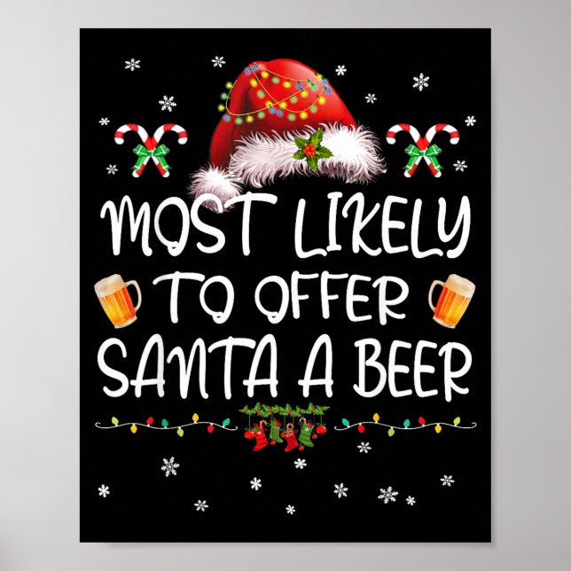 Poster Most Likely To Offer Santa A Beer Christmas Drinki (Frente)