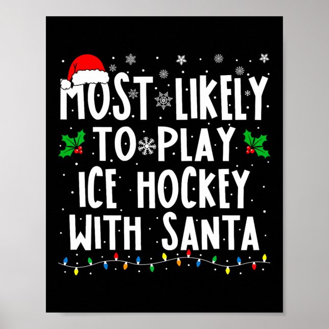 Poster Most Likely To Play Ice Hockey With Santa Family C (Frente)